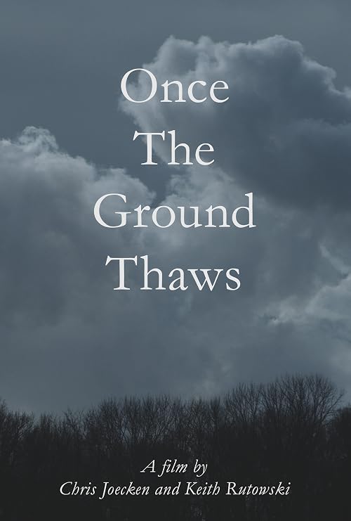 Once the Ground Thaws