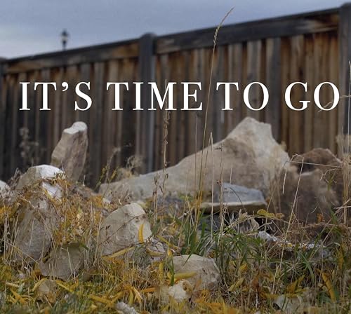 It's Time to Go