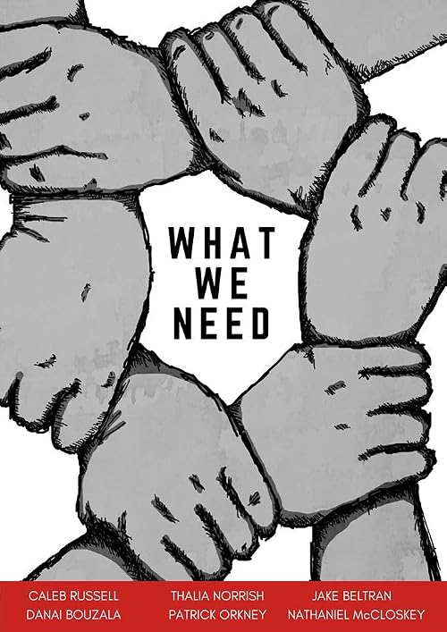 What We Need