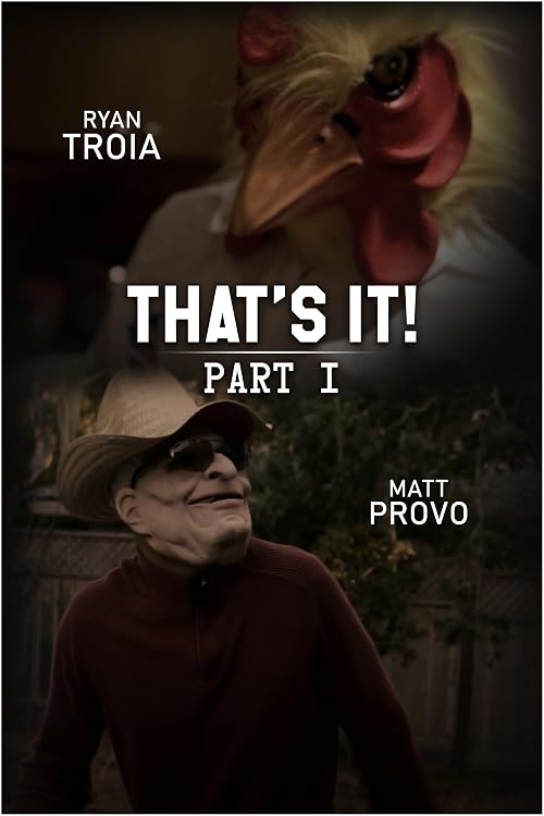 That's It! Part I