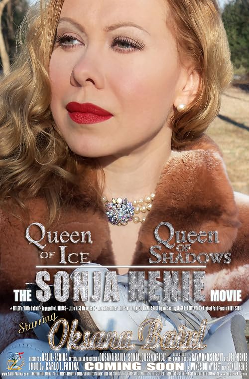 Sonja: Queen of Ice, the True Life Story of Sonja Henie