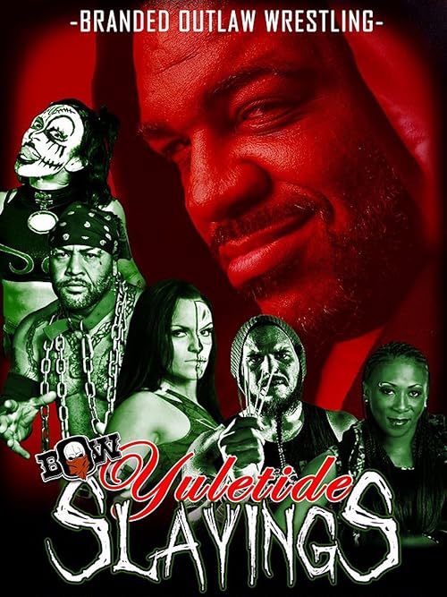 Branded Outlaw Wrestling: Yuletide Slayings