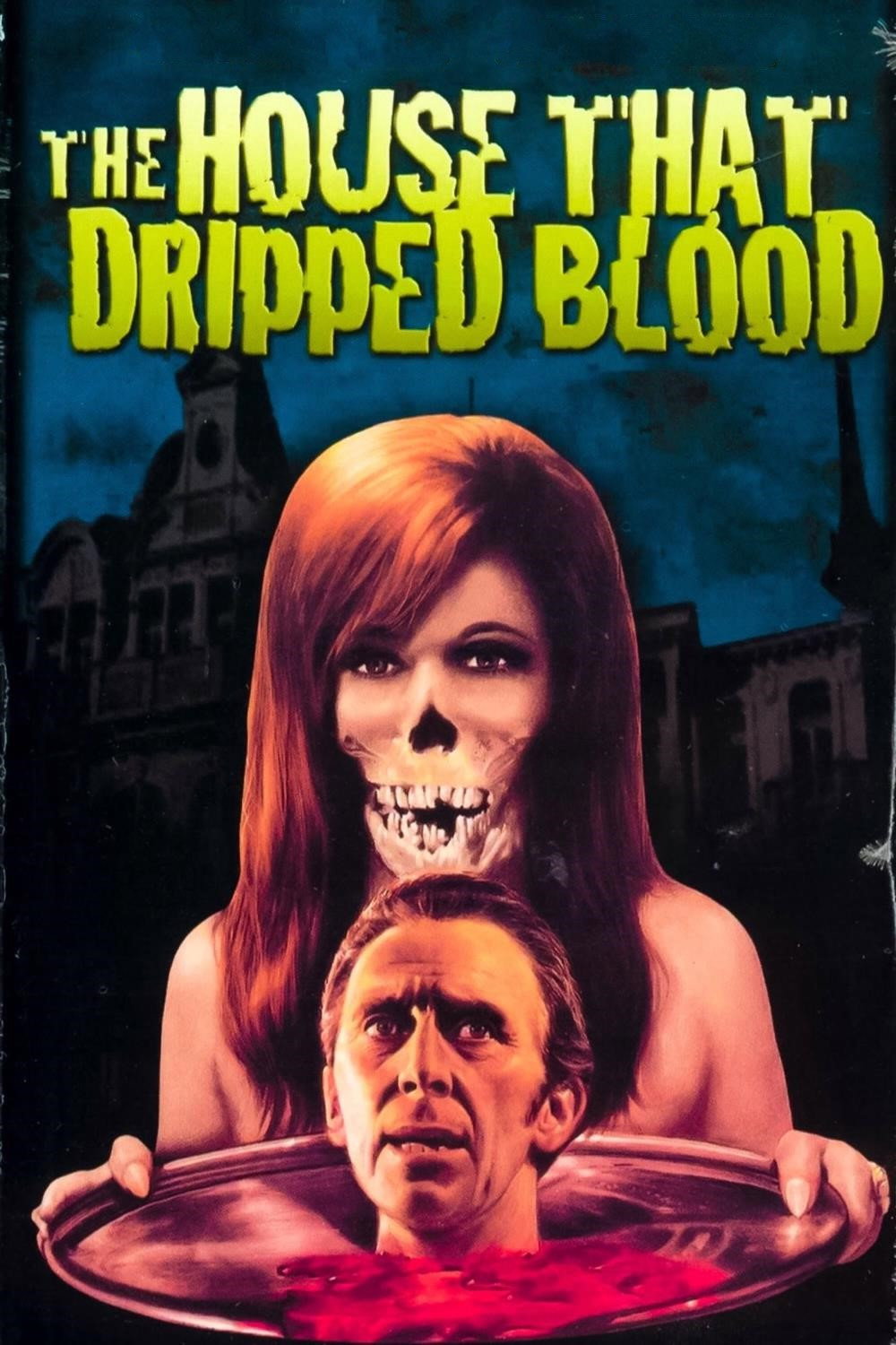 The House That Dripped Blood