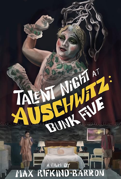 Talent Night at Auschwitz, Bunk Five