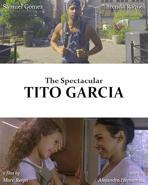 The Spectacular Tito Garcia