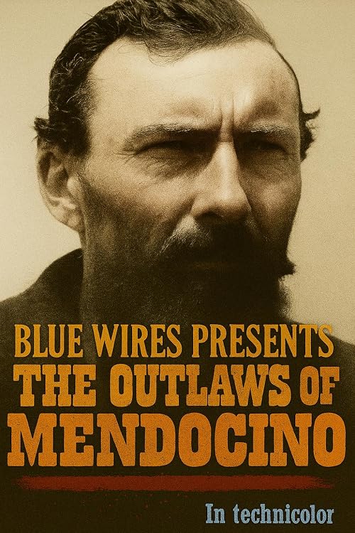 The Outlaws of Mendocino