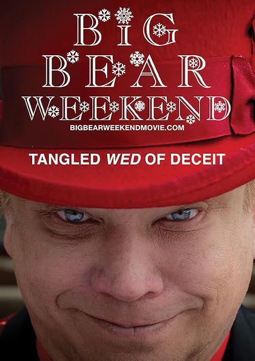 Big Bear Weekend: Tangled Wed of Deceit