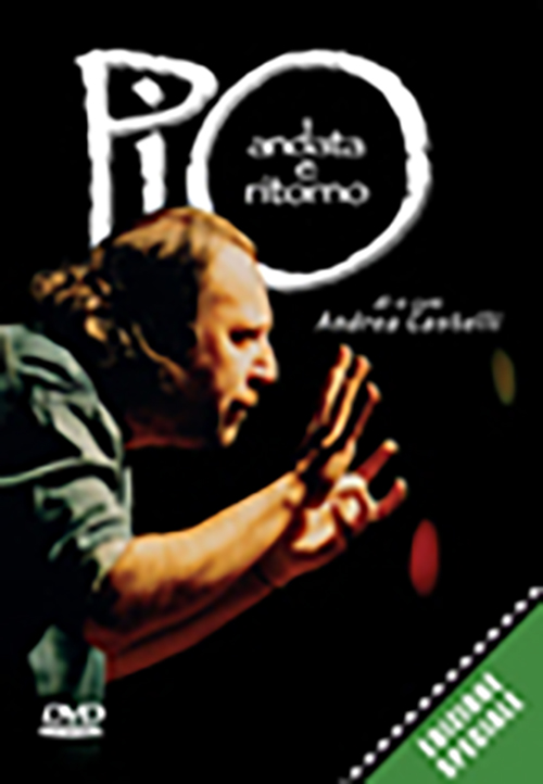 Pio, andata e ritorno