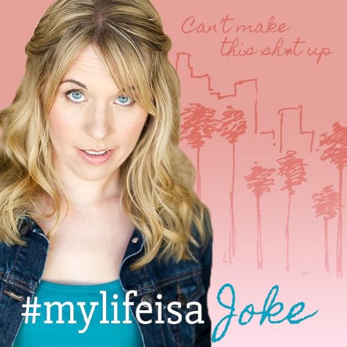 #MyLifeIsAJoke