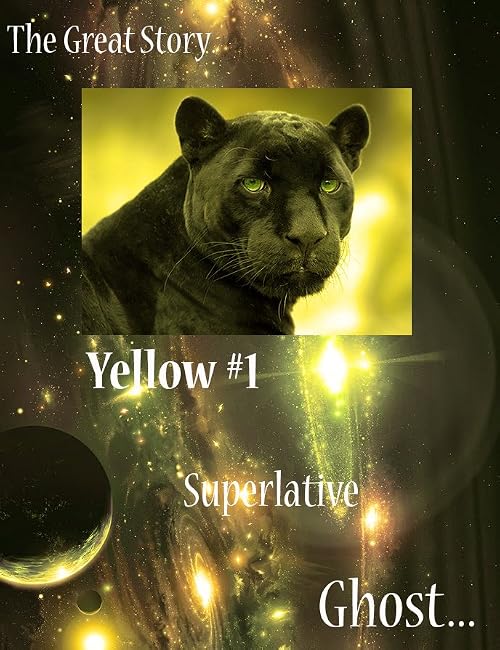 The Great Story: Yellow #1 Superlative Ghost