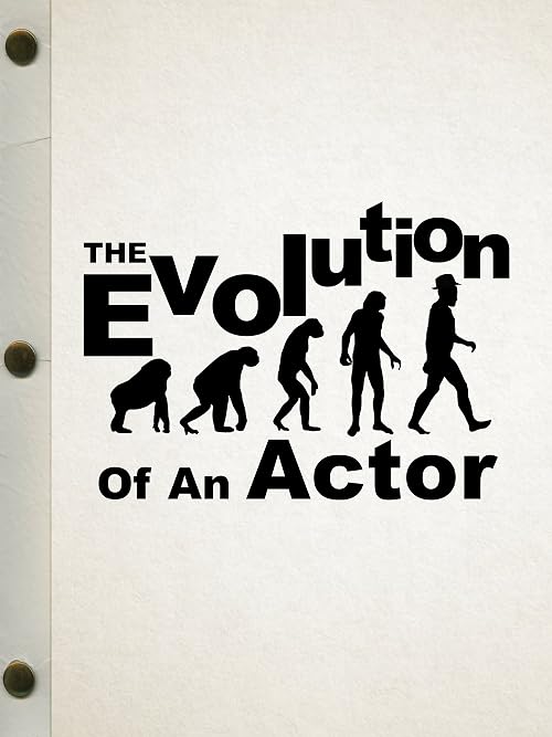 Evolution of an Actor