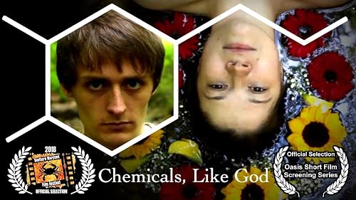 Chemicals, Like God