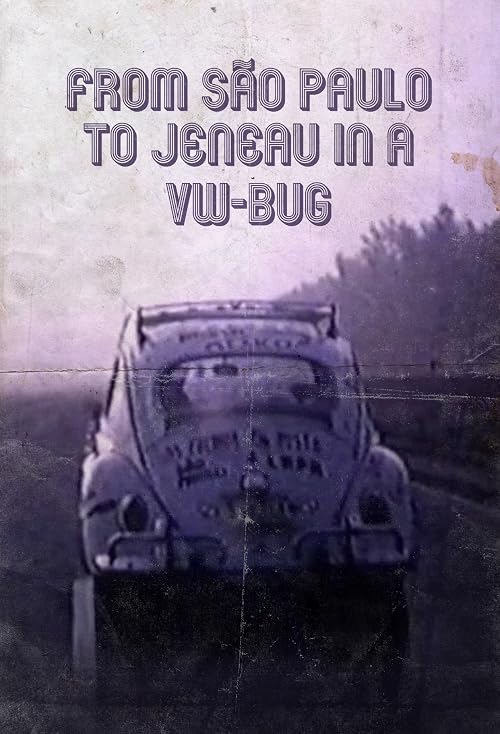 From Sao Paulo to Juneau, in a VW Bug