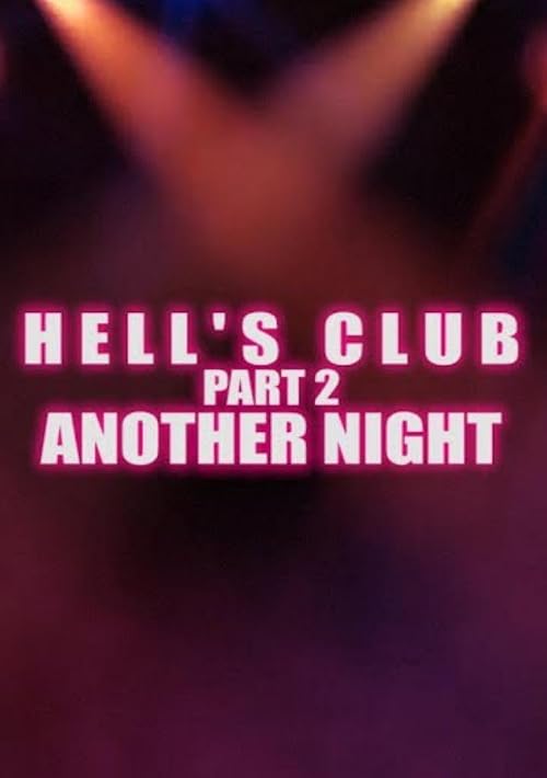 Hell's Club Part 2. Another Night