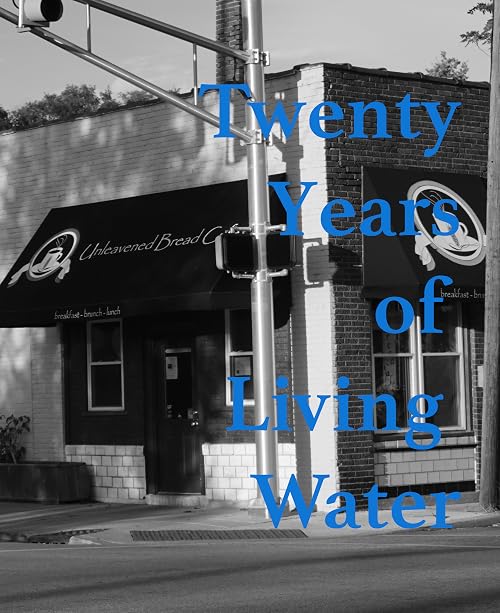 Twenty Years of Living Water