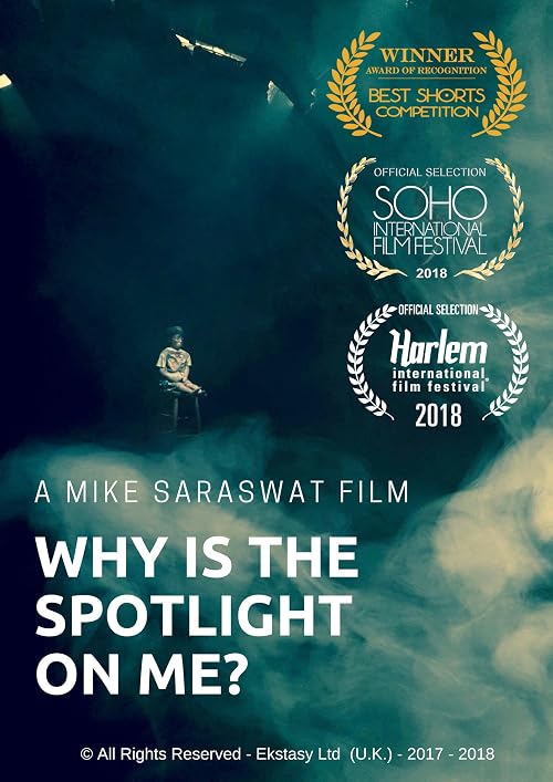 Why is the Spotlight on Me?