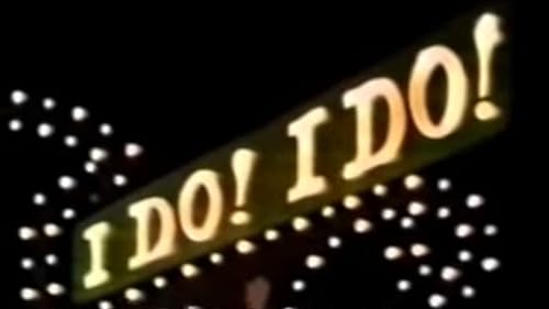 I Do! I Do!