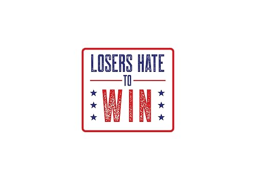 Losers Hate to Win