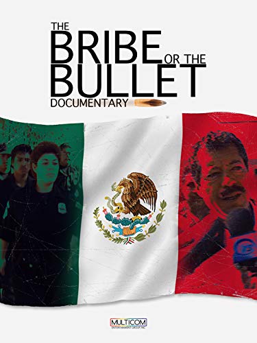 The Bribe or the Bullet