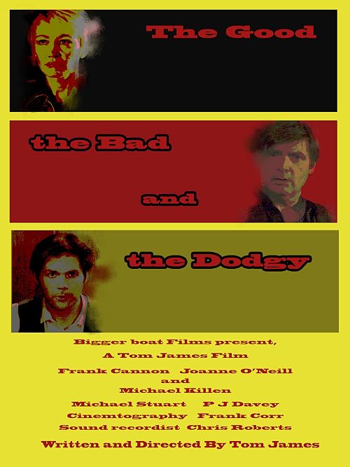 The Good the Bad and the Dodgy