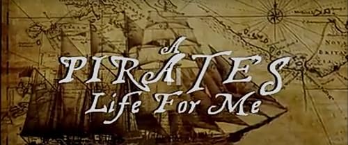 A Pirate's Life for Me