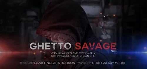 Ghetto Savage Film
