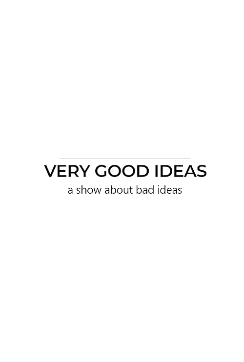 Very Good Ideas