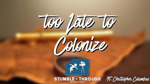 Too Late to Colonize by Christopher Columbus