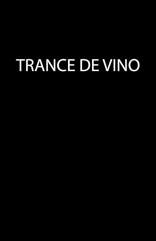 Trance De Vino