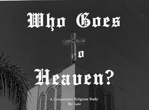Who Goes to Heaven?