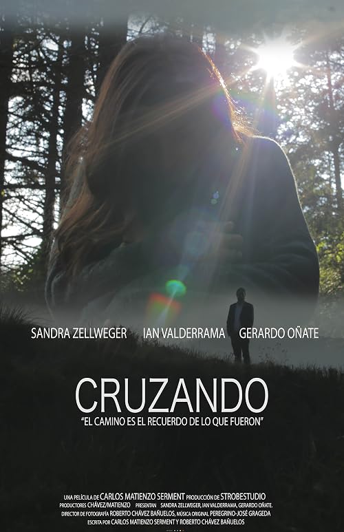 Cruzando: El camino es el recuerdo de lo que fueron
