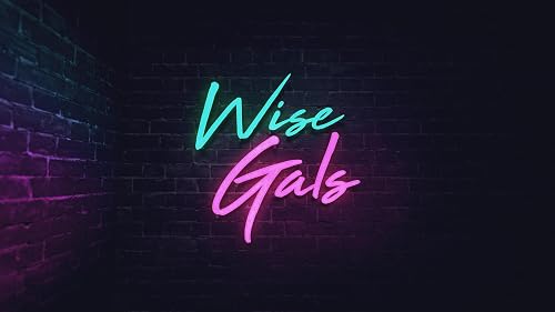 Wise Gals