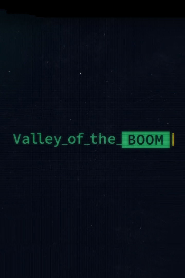 Valley of the Boom