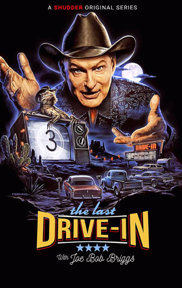 The Last Drive-In with Joe Bob Briggs