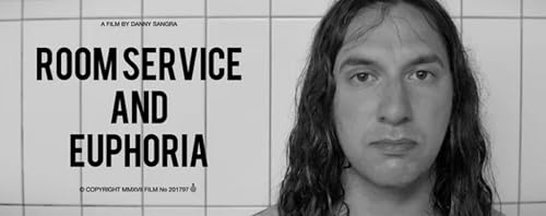 Room Service and Euphoria