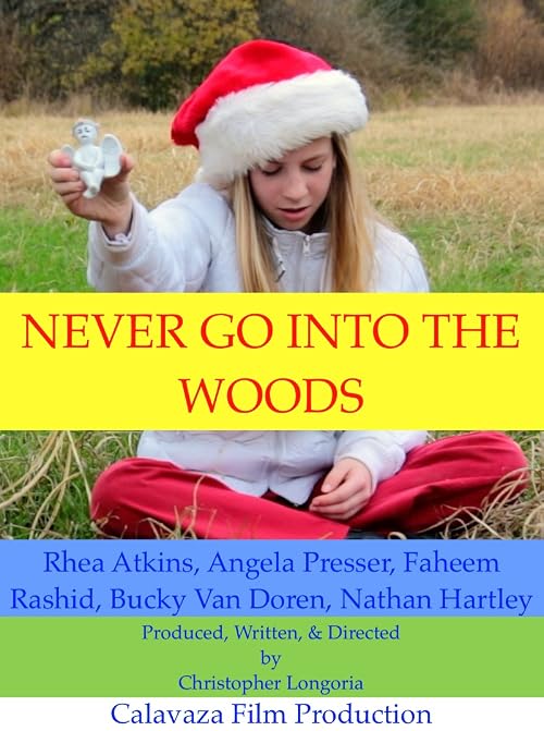 Never Go Into the Woods