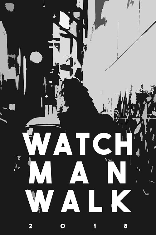 Watch Man Walk