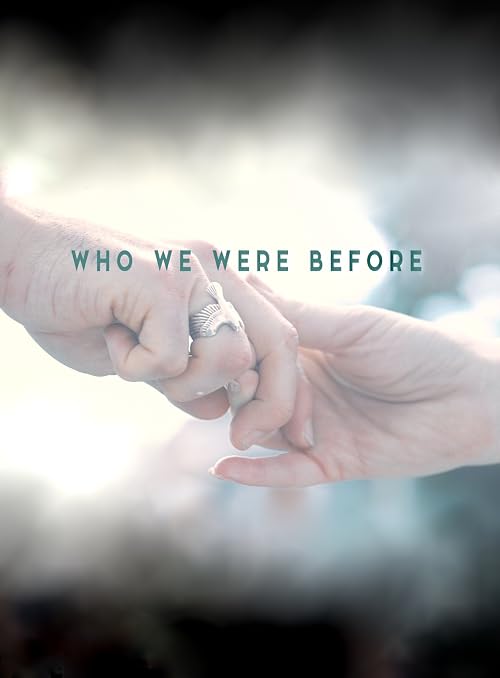 Who We Were Before