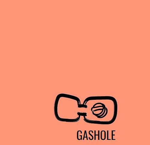 GASHOLE