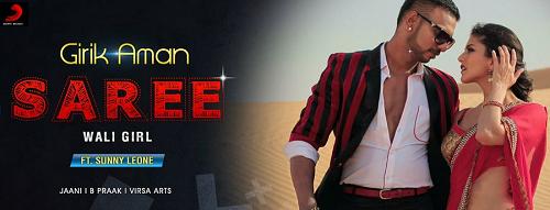 Girik Aman Feat. Sunny Leone: Saree Wali Girl