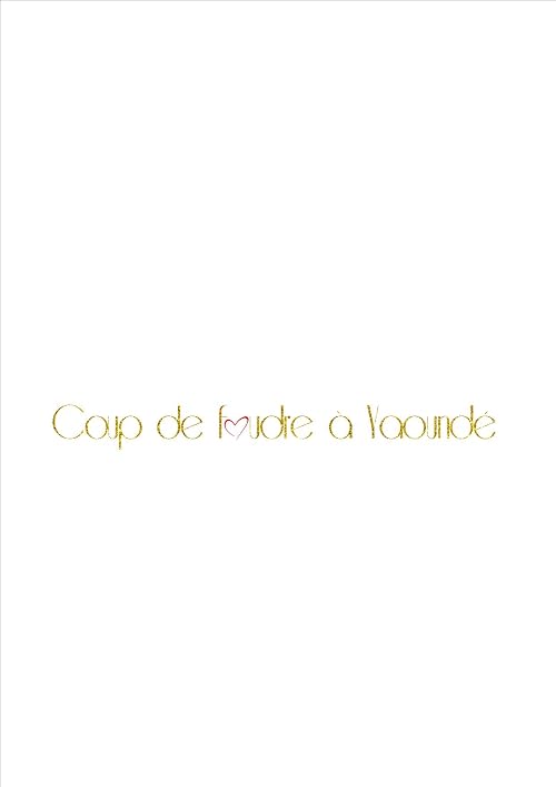 Coup de Foudre à Yaoundé