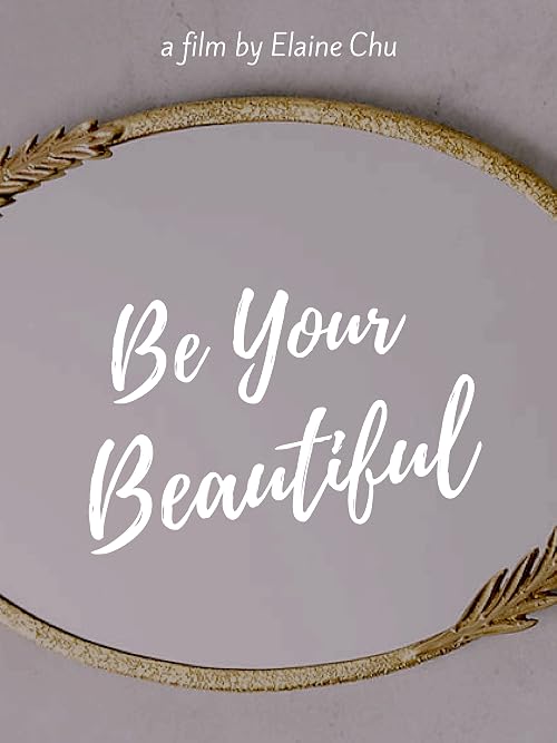 Be Your Beautiful
