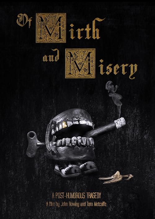 Of Mirth and Misery