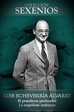 Luis Echeverría, El presidente predicador