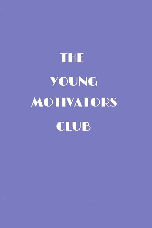 The Young Motivators Club