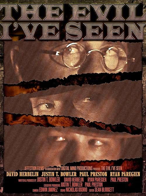 The Evil I've Seen