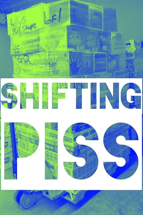 Shifting Piss