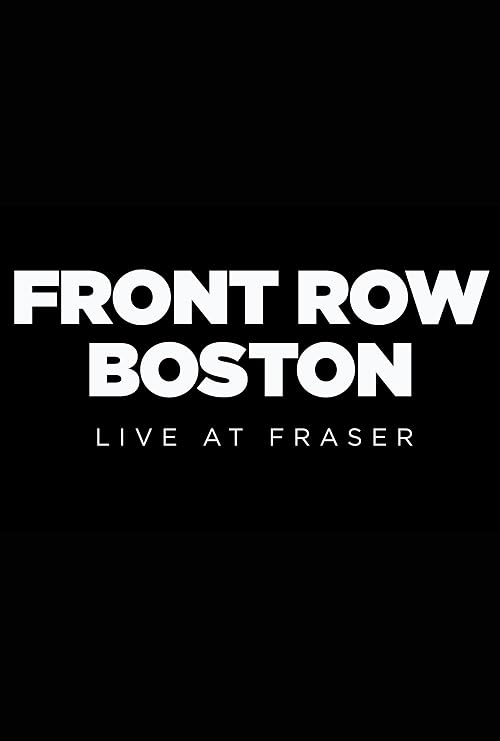 Front Row Boston: Live at Fraser