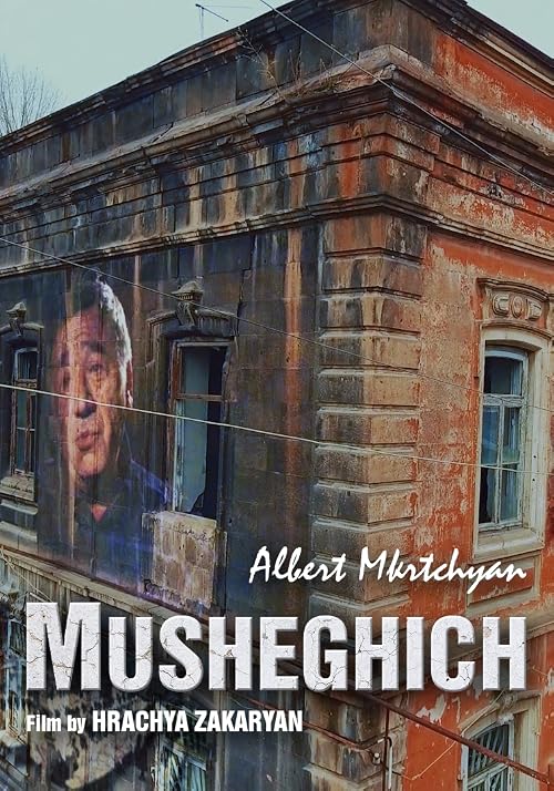 Albert Mkrtchyan. Musheghich