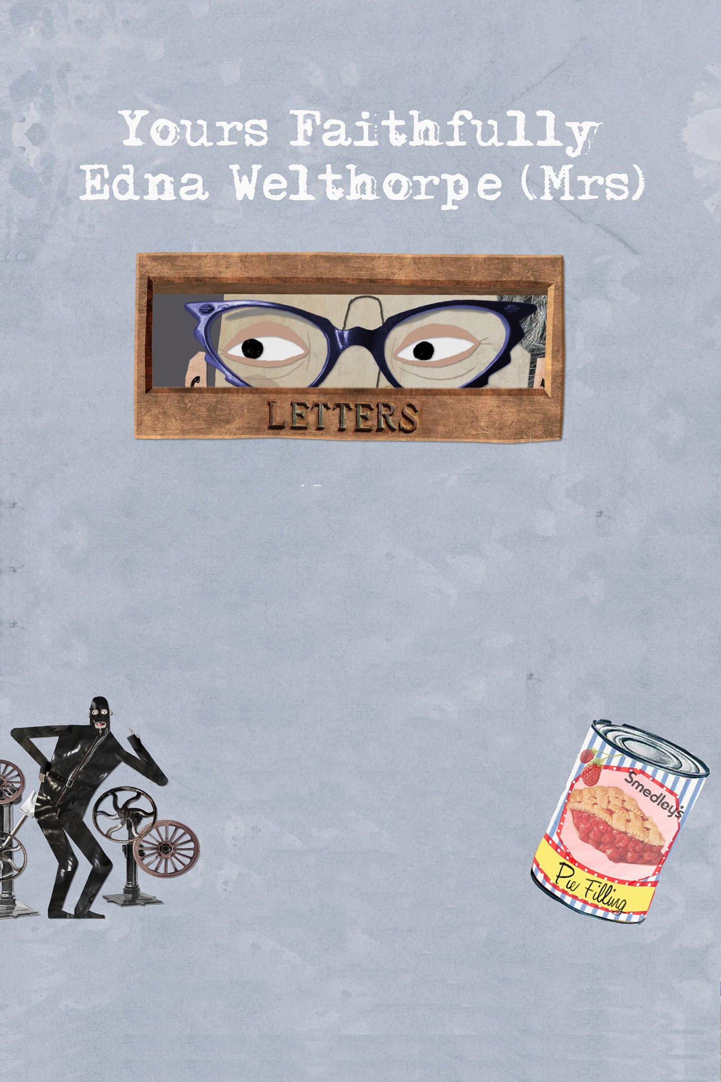 Yours Faithfully Edna Welthorpe, Mrs